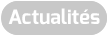 Actualités